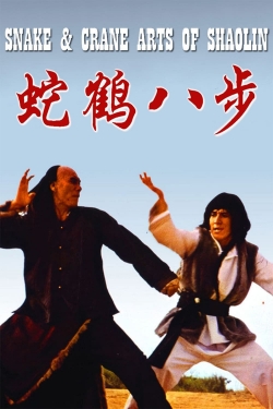 watch Snake and Crane Arts of Shaolin movies free online