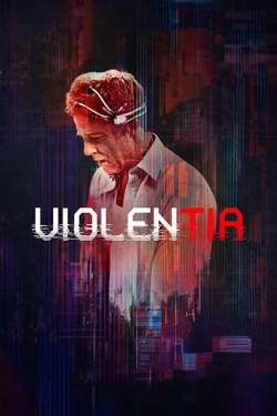 watch Violentia movies free online