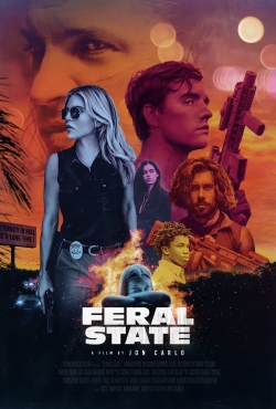 watch Feral State movies free online