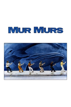 watch Mur Murs movies free online