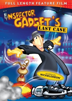 watch Inspector Gadget's Last Case movies free online