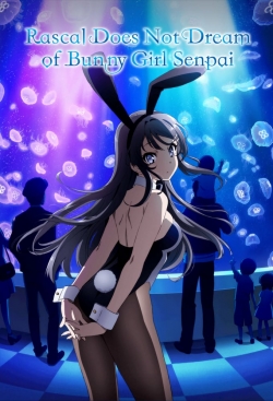watch Rascal Does Not Dream of Bunny Girl Senpai movies free online