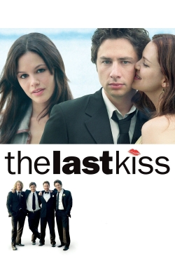 watch The Last Kiss movies free online