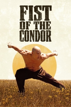 watch Fist of the Condor movies free online