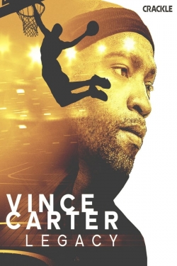 watch Vince Carter: Legacy movies free online