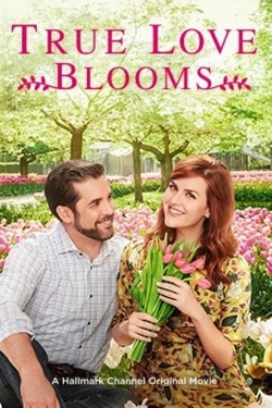 watch True Love Blooms movies free online