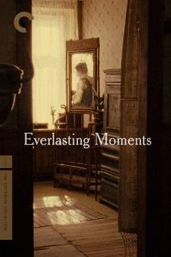 watch Everlasting Moments movies free online
