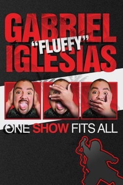 watch Gabriel Iglesias: One Show Fits All movies free online