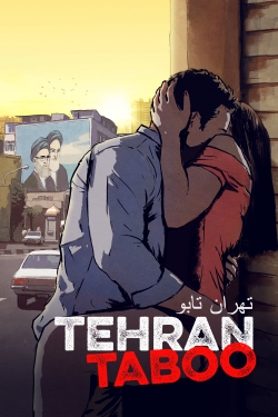 watch Tehran Taboo movies free online
