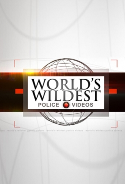 watch World's Wildest Police Videos movies free online