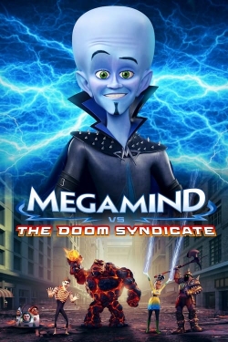 watch Megamind vs. the Doom Syndicate movies free online