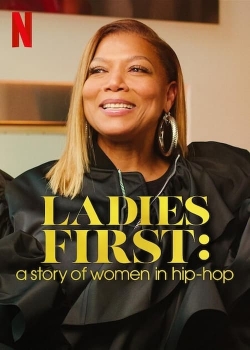 watch Ladies First: A Story of Women in Hip-Hop movies free online