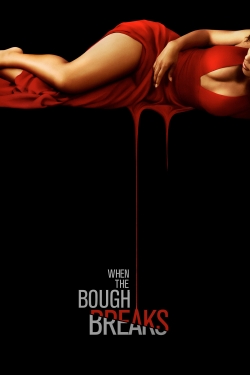 watch When the Bough Breaks movies free online