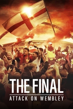 watch The Final: Attack on Wembley movies free online