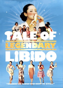 watch A Tale of Legendary Libido movies free online