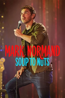 watch Mark Normand: Soup to Nuts movies free online
