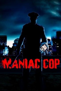 watch Maniac Cop movies free online