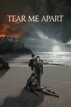 watch Tear Me Apart movies free online