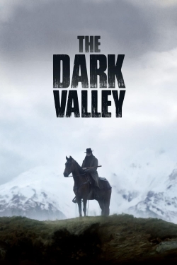 watch The Dark Valley movies free online