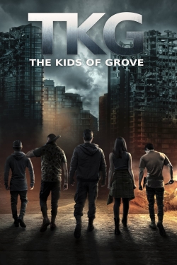 watch TKG: The Kids of Grove movies free online