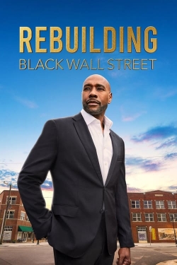 watch Rebuilding Black Wall Street movies free online