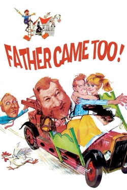 watch Father Came Too! movies free online