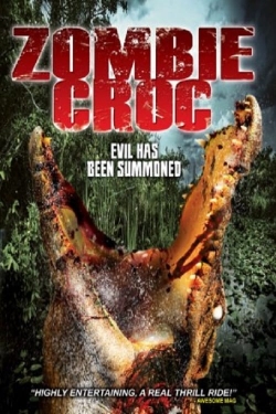 watch A Zombie Croc: Evil Has Been Summoned movies free online