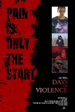 watch Days of Violence movies free online