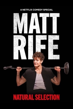 watch Matt Rife: Natural Selection movies free online