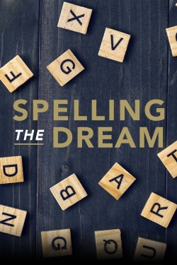 watch Spelling the Dream movies free online