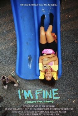 watch I’m Fine (Thanks For Asking) movies free online