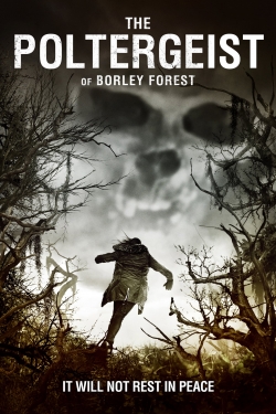 watch The Poltergeist of Borley Forest movies free online