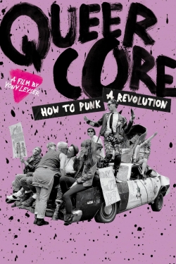 watch Queercore: How to Punk a Revolution movies free online