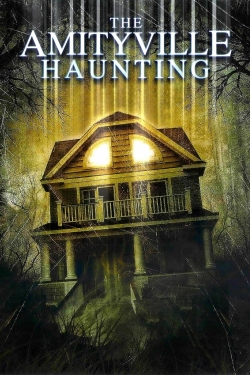 watch The Amityville Haunting movies free online