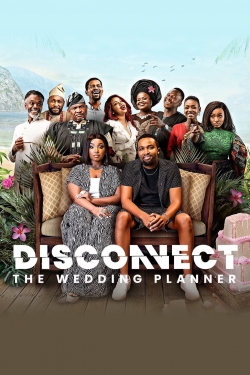 watch Disconnect: The Wedding Planner movies free online