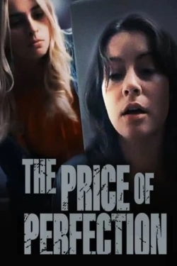 watch The Price of Perfection movies free online