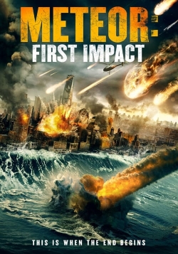 watch Meteor: First Impact movies free online