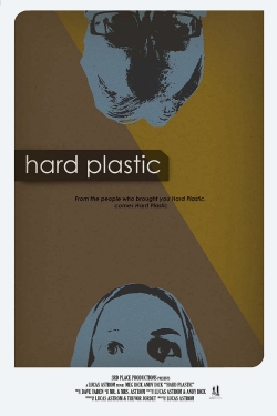 watch Hard Plastic movies free online