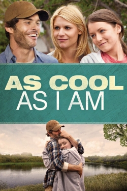 watch As Cool as I Am movies free online