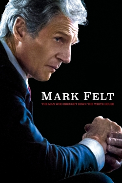 watch Mark Felt: The Man Who Brought Down the White House movies free online
