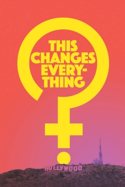 watch This Changes Everything movies free online