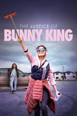 watch The Justice of Bunny King movies free online