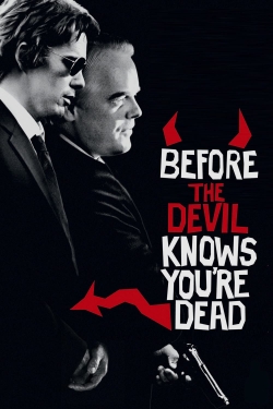 watch Before the Devil Knows You're Dead movies free online