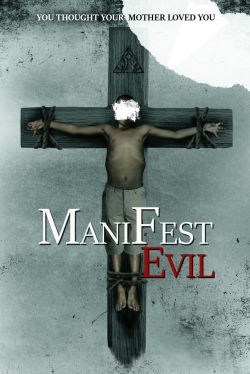 watch Manifest Evil movies free online