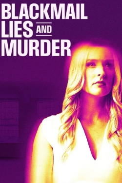 watch Blackmail, Lies and Murder movies free online
