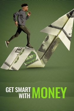 watch Get Smart With Money movies free online