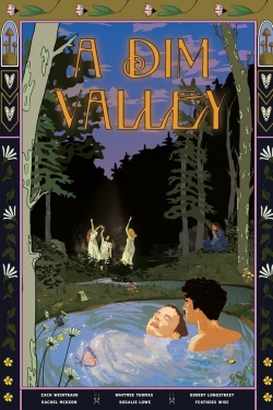 watch A Dim Valley movies free online