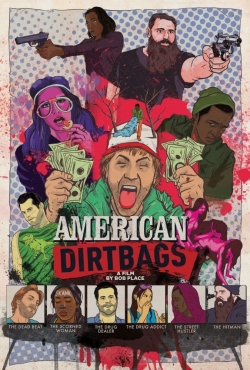 watch American Dirtbags movies free online