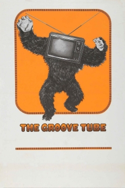 watch The Groove Tube movies free online