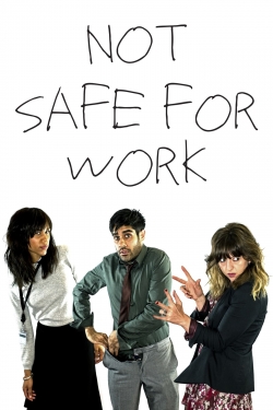 watch Not Safe for Work movies free online